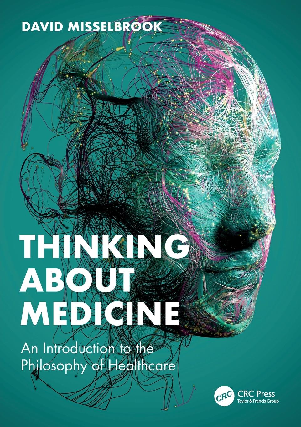 Cover: 9781032416731 | Thinking About Medicine | David Misselbrook | Taschenbuch | Englisch