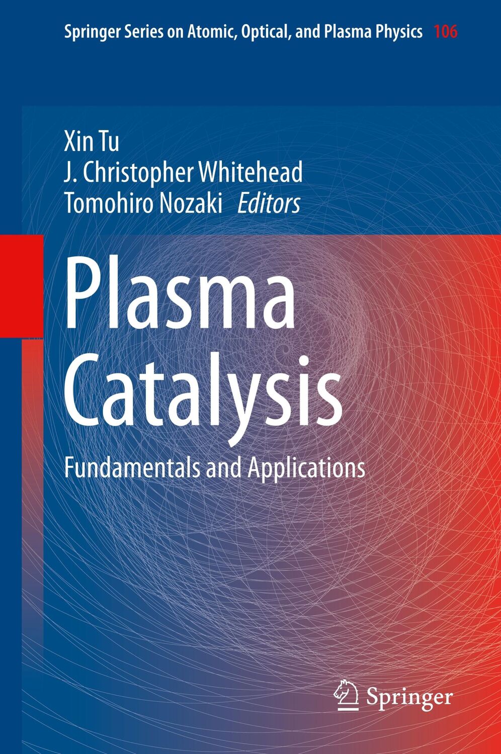 Cover: 9783030051884 | Plasma Catalysis | Fundamentals and Applications | Xin Tu (u. a.) | ix