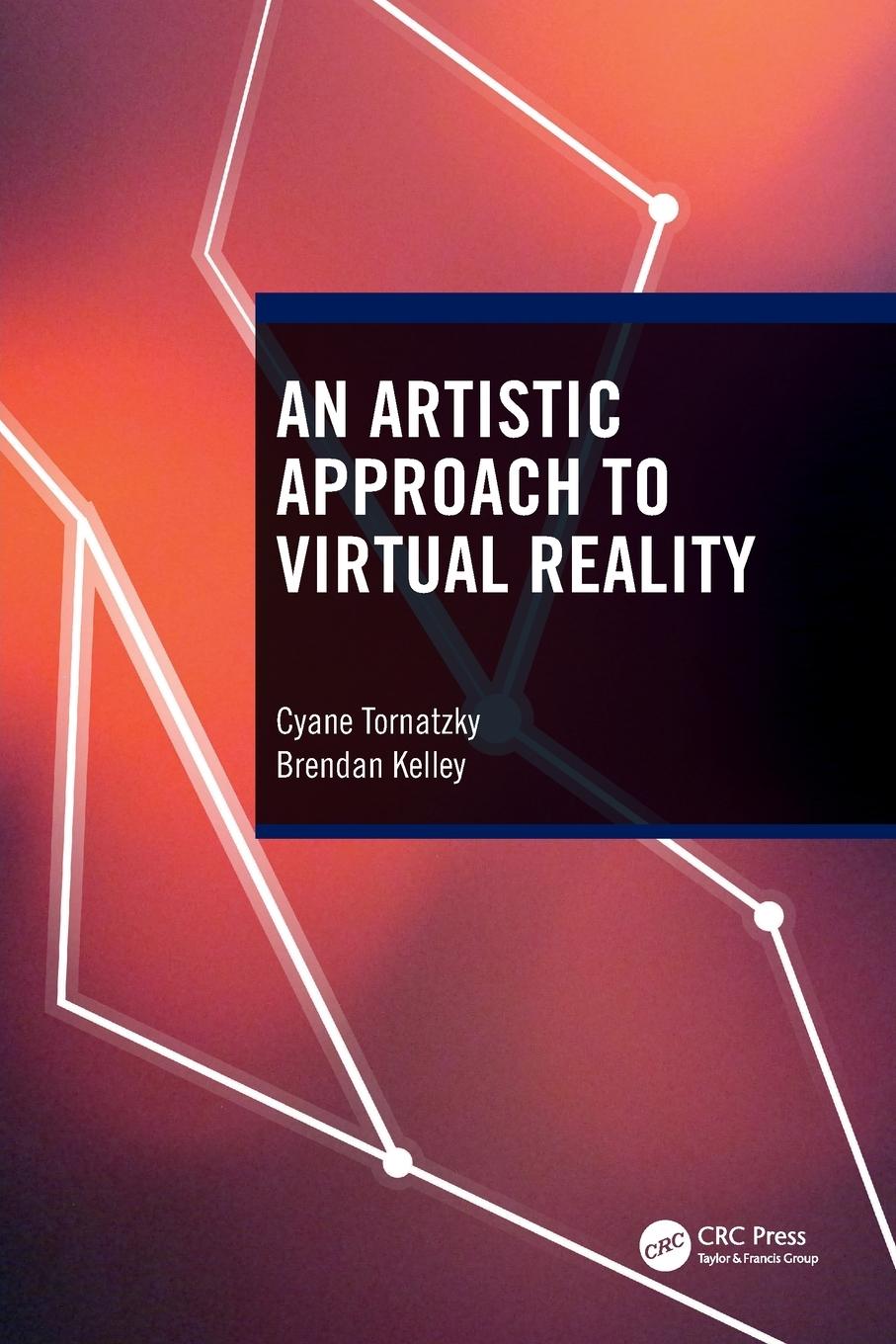 Cover: 9781032420127 | An Artistic Approach to Virtual Reality | Cyane Tornatzky (u. a.)