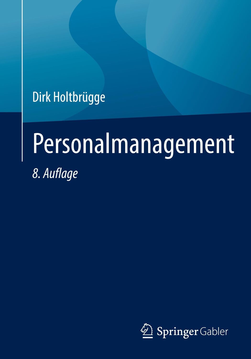 Cover: 9783662657416 | Personalmanagement | Dirk Holtbrügge | Taschenbuch | Paperback | XI