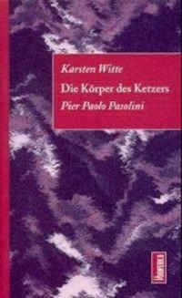 Cover: 9783930916108 | Die Körper des Ketzers | Karsten Witte | Taschenbuch | Traversen