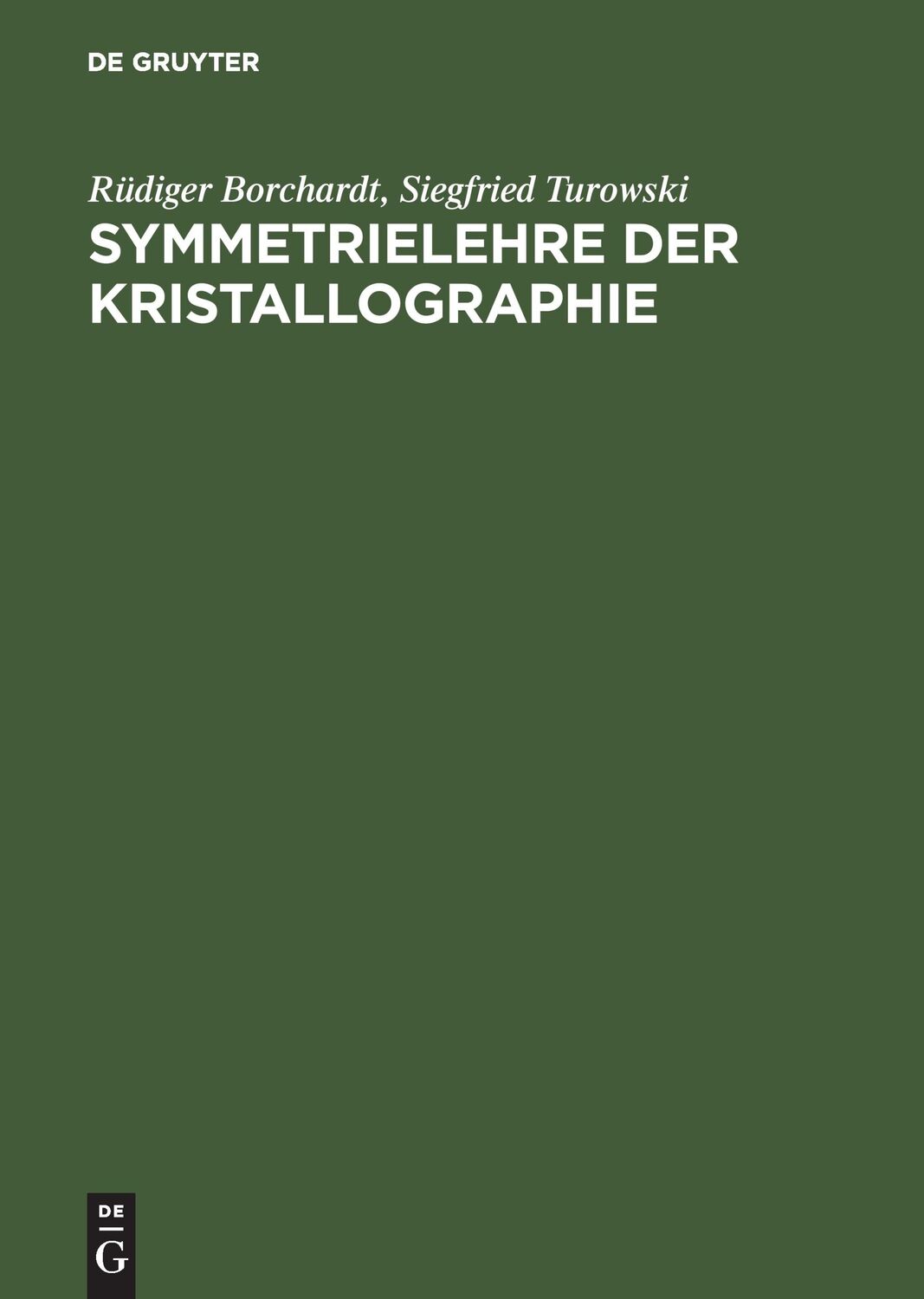 Cover: 9783486246483 | Symmetrielehre der Kristallographie | Siegfried Turowski (u. a.)