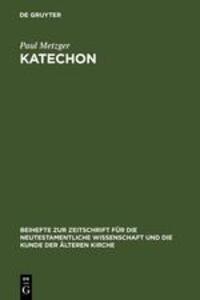 Cover: 9783110184600 | Katechon | II Thess 2,1-12 im Horizont apokalyptischen Denkens | Buch