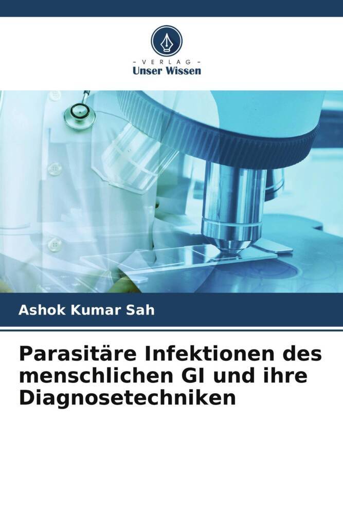 Cover: 9786205034132 | Parasitäre Infektionen des menschlichen GI und ihre Diagnosetechniken