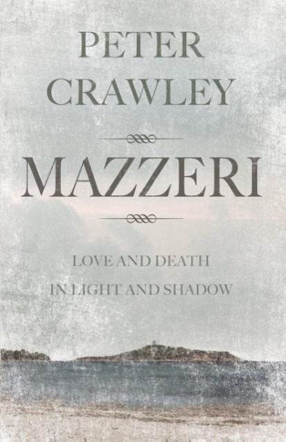 Cover: 9781780885384 | Mazzeri | Love and Death in Light and Shadow. A novel of Corsica