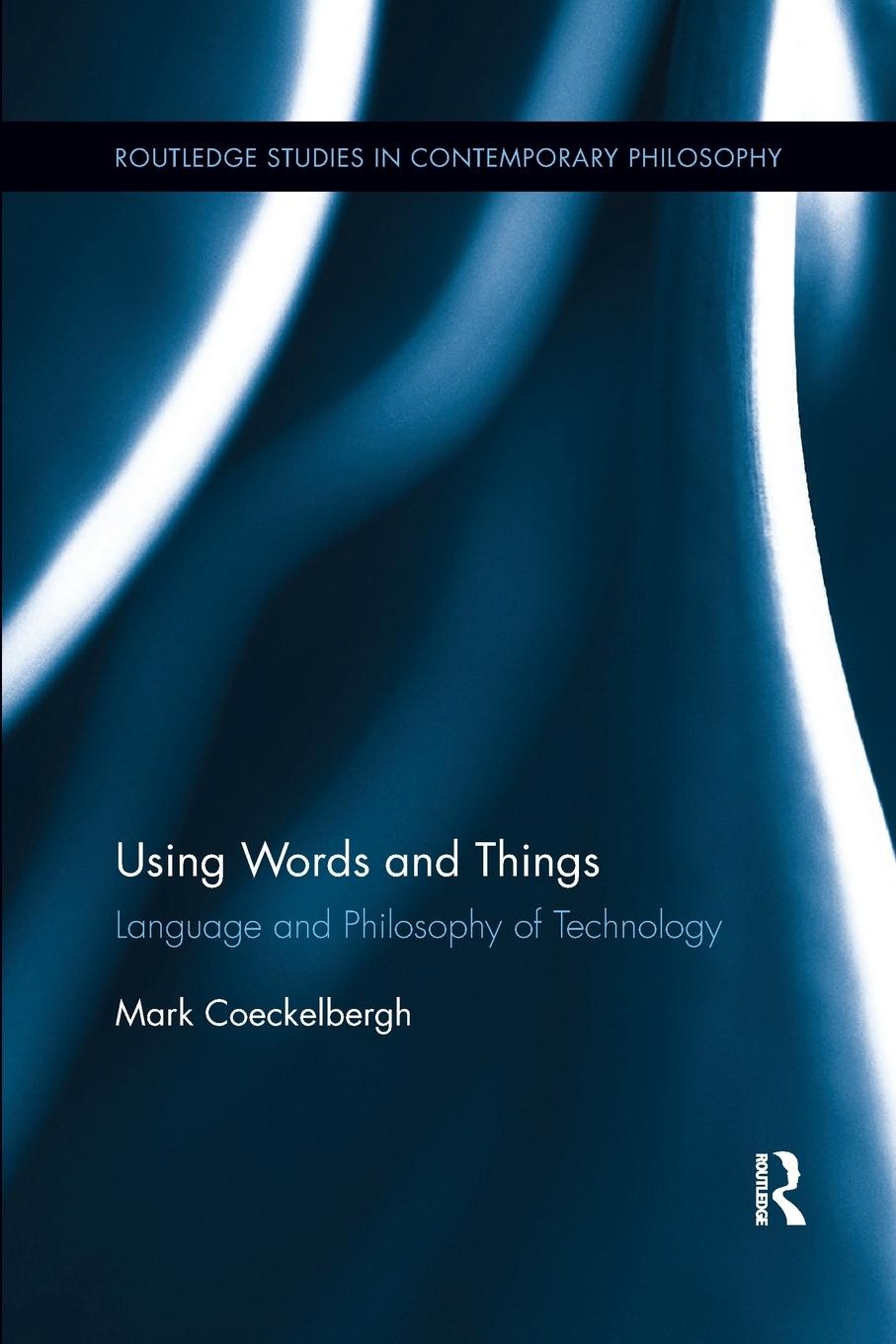 Cover: 9780367595029 | Using Words and Things | Language and Philosophy of Technology | Buch