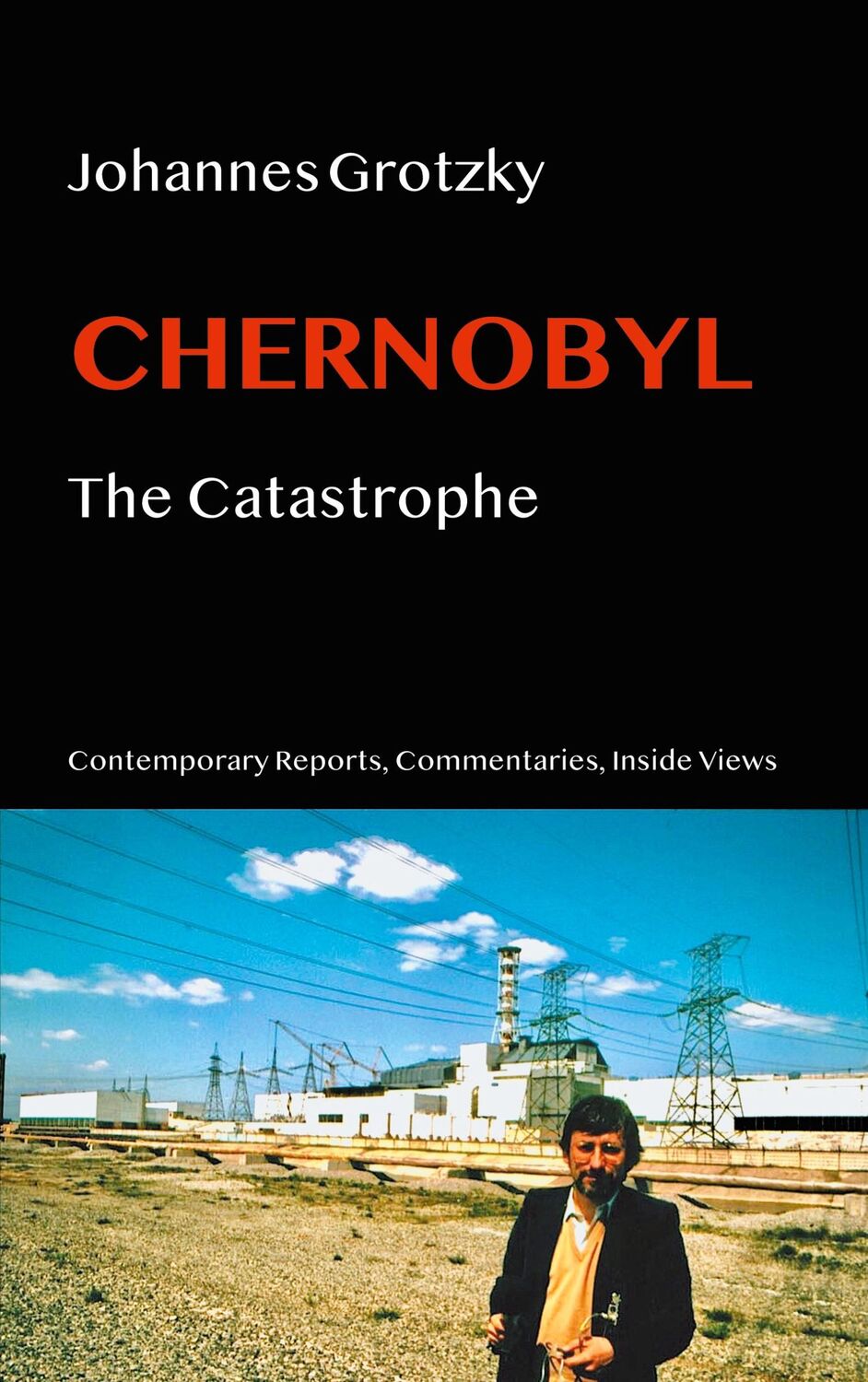 Cover: 9783752608113 | Chernobyl | The Catastrophe | Johannes Grotzky | Taschenbuch | 2020