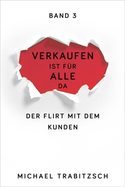 Cover: 9783947996025 | Der Flirt mit dem Kunden | Effektive Tipps in der Kommunikation | Buch