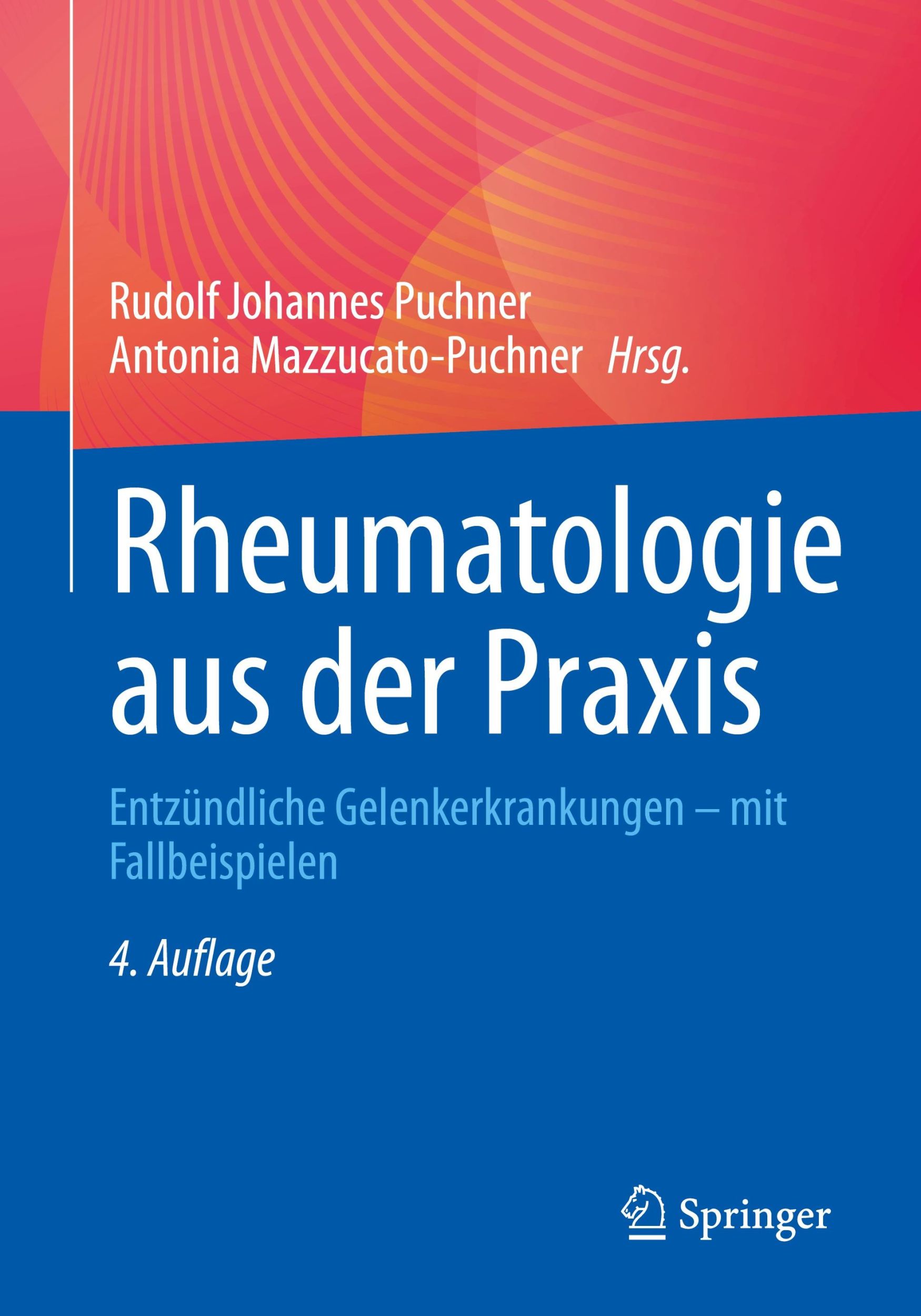 Cover: 9783662696927 | Rheumatologie aus der Praxis | Antonia Mazzucato-Puchner (u. a.)