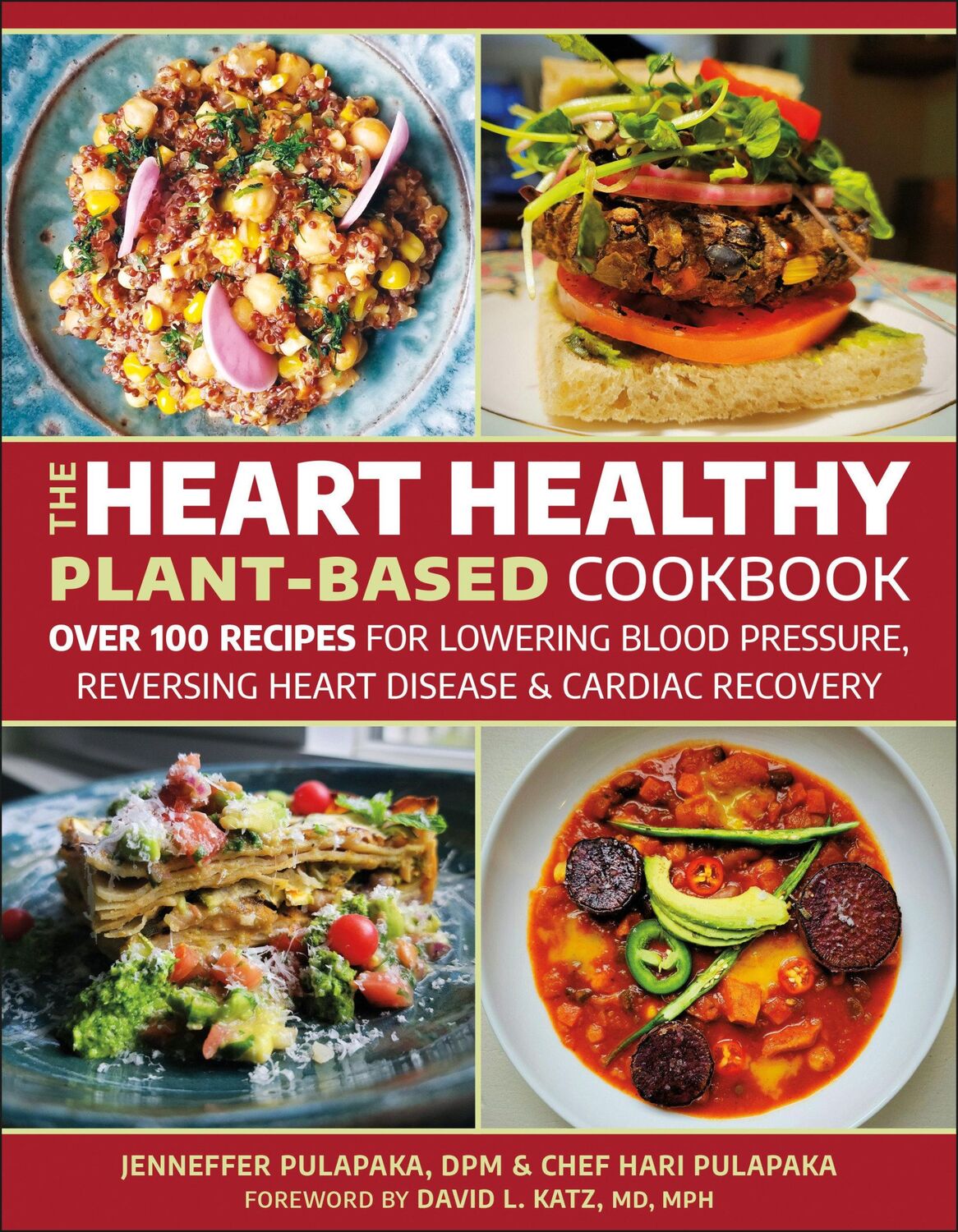 Cover: 9781578269518 | The Heart Healthy Plant-Based Cookbook | Hari Pulapaka (u. a.) | Buch