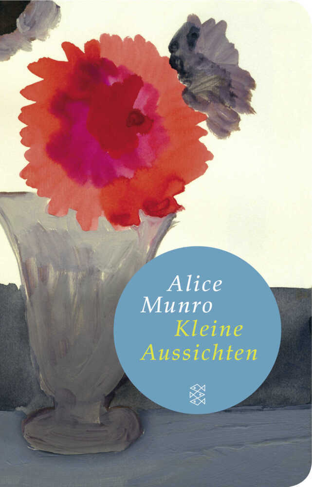 Cover: 9783596521234 | Kleine Aussichten | Roman | Alice Munro | Buch | 464 S. | Deutsch