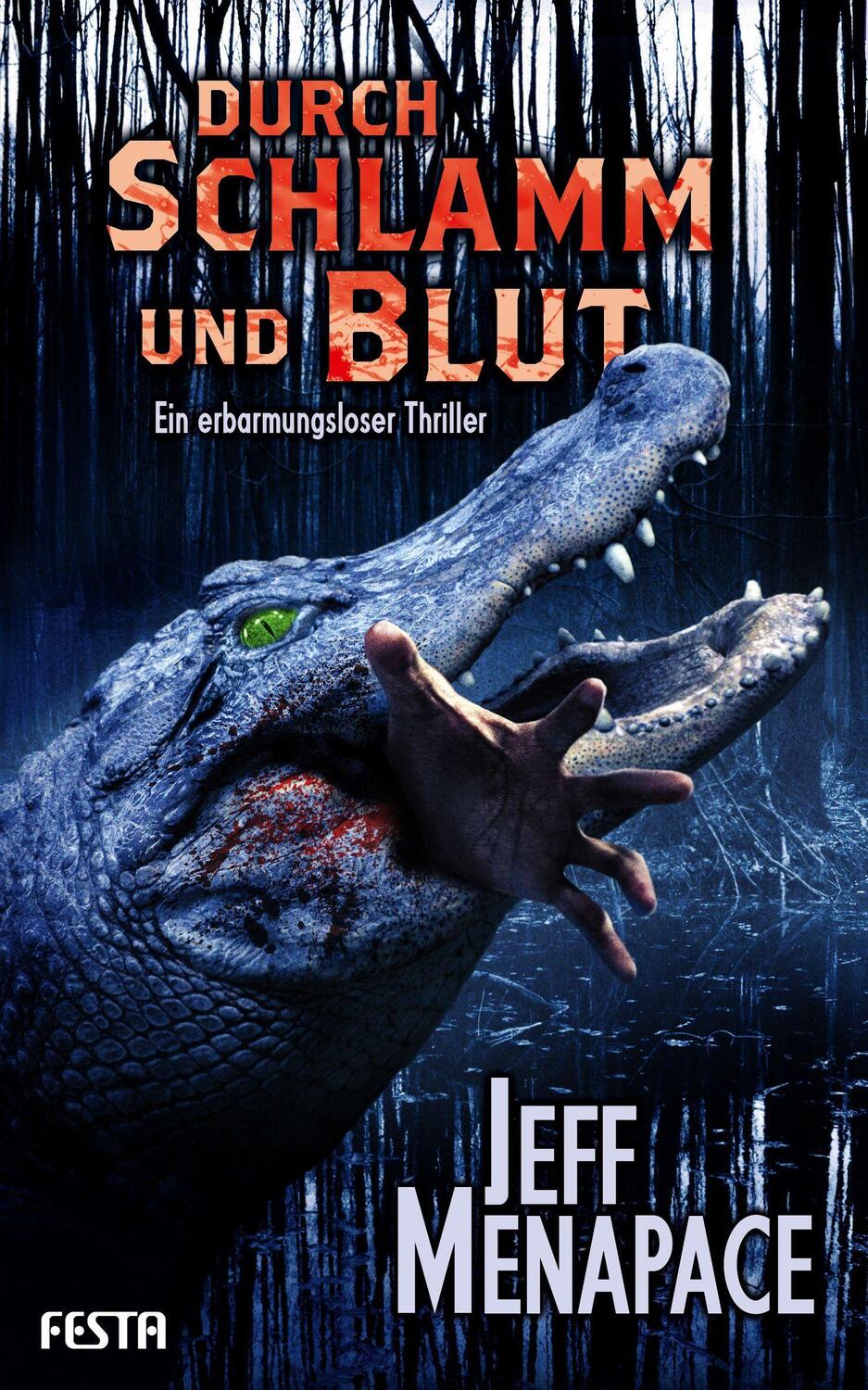 Cover: 9783865528537 | Durch Schlamm und Blut | Ein erbarmungsloser Thriller | Jeff Menapace