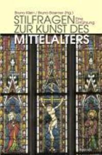 Cover: 9783496013198 | Stilfragen zur Kunst des Mittelalters | Eine Einführung | Bruno Klein