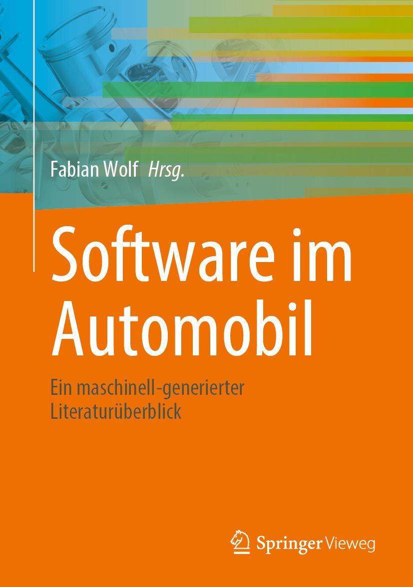 Cover: 9783662671559 | Software im Automobil | Ein maschinell-generierter Literaturüberblick