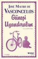 Cover: 9789750725050 | Günesi Uyandiralim | Jose Mauro de Vasconcelos | Taschenbuch | 2019