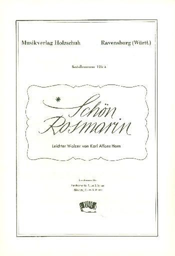 Cover: 9790201302201 | Schön Rosmarin Leichter Walzer für Akkordeon (mit 2. Stimme) | K. Horn