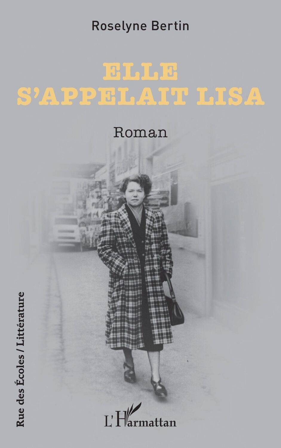 Cover: 9782336478081 | Elle s¿appelait Lisa | Roselyne Bertin | Taschenbuch | Rue des écoles