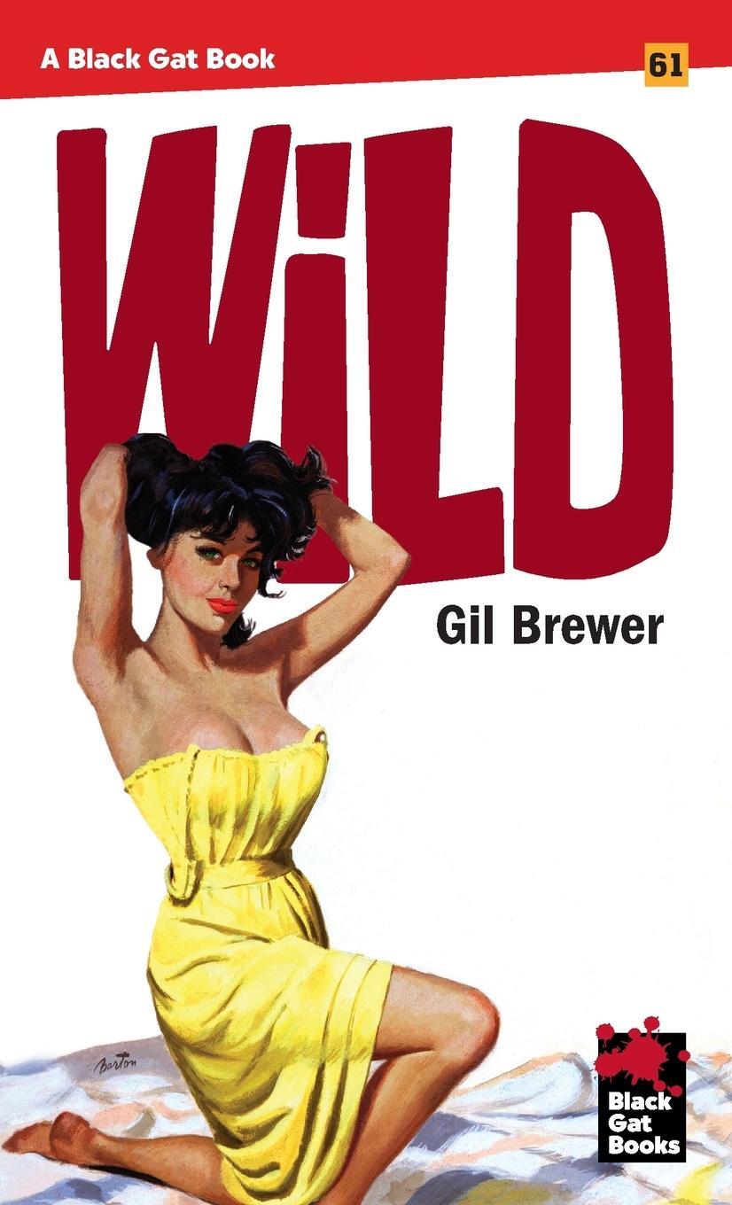 Cover: 9798886011098 | Wild | Gil Brewer | Taschenbuch | Paperback | Englisch | 2024