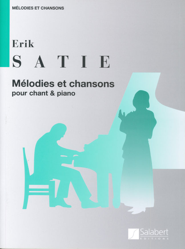 Cover: 9790048006157 | Melodies et chansons pour chant et piano | pour chant &amp; piano | Satie