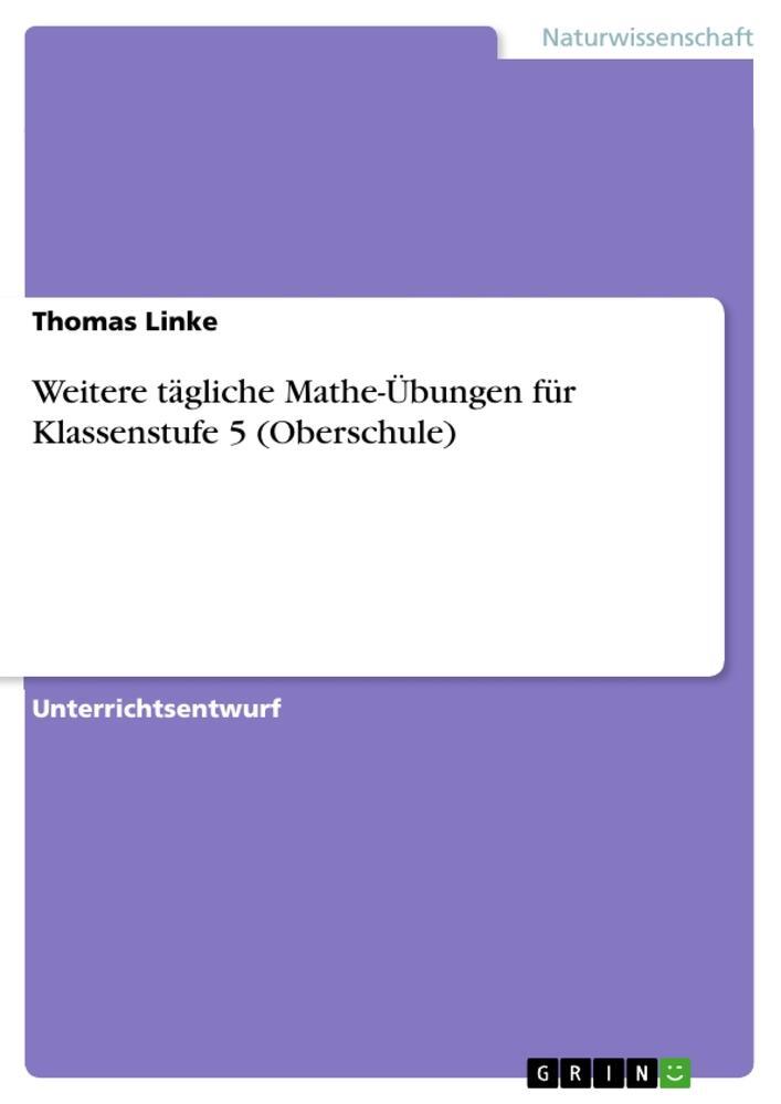 Cover: 9783668664418 | Weitere tägliche Mathe-Übungen für Klassenstufe 5 (Oberschule) | Linke