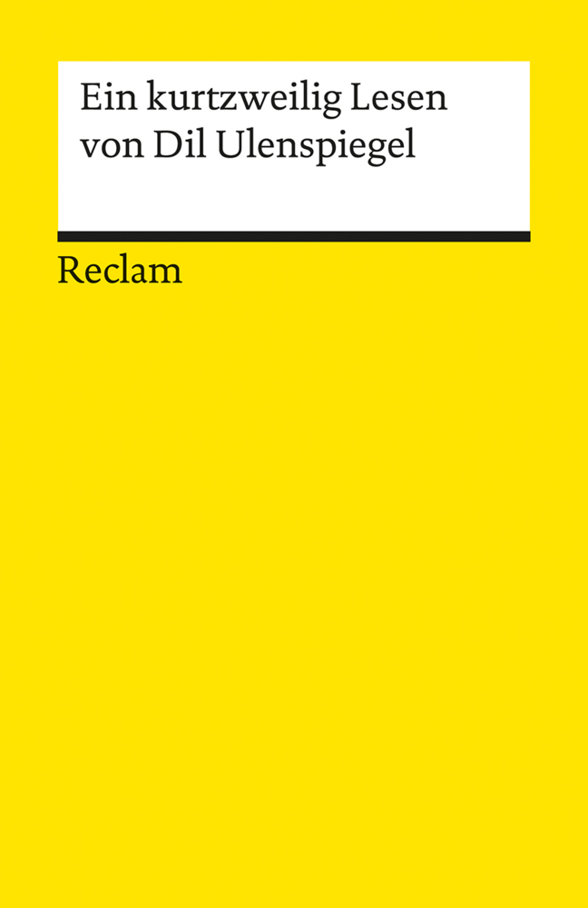 Cover: 9783150016879 | Ein kurtzweilig Lesen von Dil Ulenspiegel. Nach dem Druck von 1515