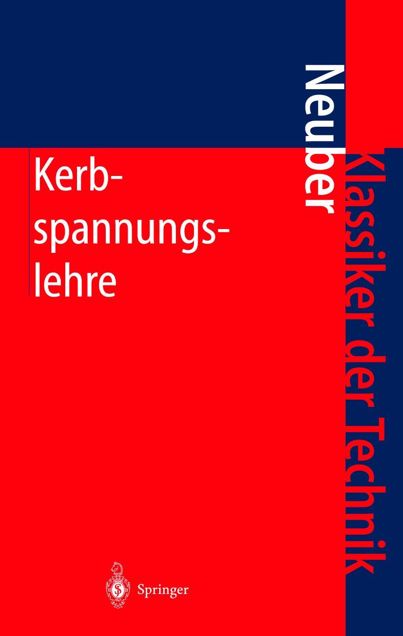 Cover: 9783540676577 | Kerbspannungslehre | Heinz Neuber | Buch | xi | Deutsch | 2000