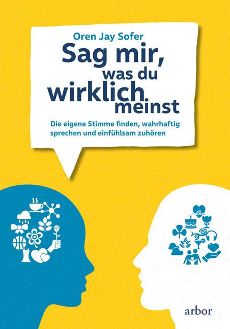 Cover: 9783867812924 | Sag mir, was du wirklich meinst | Oren Jay Sofer | Taschenbuch | 2021