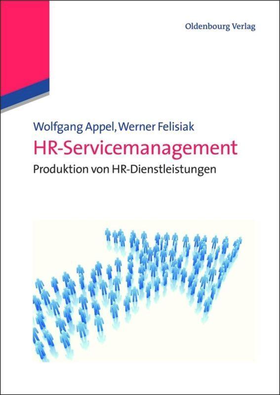 Cover: 9783486588965 | HR-Servicemanagement | Produktion von Personalservices | Taschenbuch