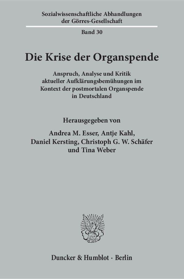 Cover: 9783428149285 | Die Krise der Organspende. | Andrea M. Esser | Taschenbuch | 223 S.