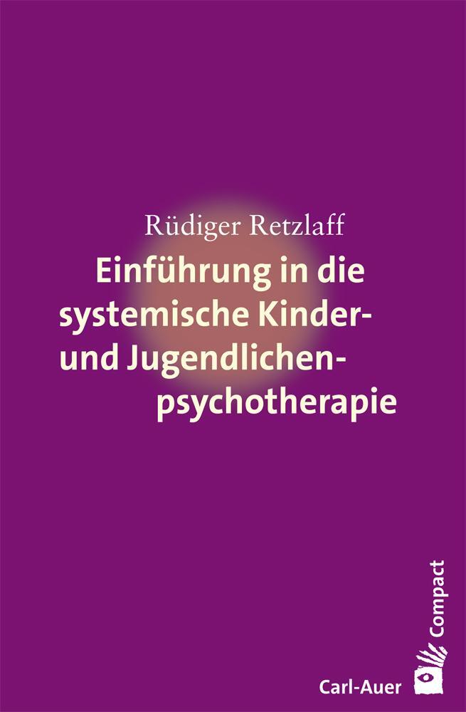 Cover: 9783849700041 | Einführung in die systemische Therapie mit Kindern und Jugendlichen