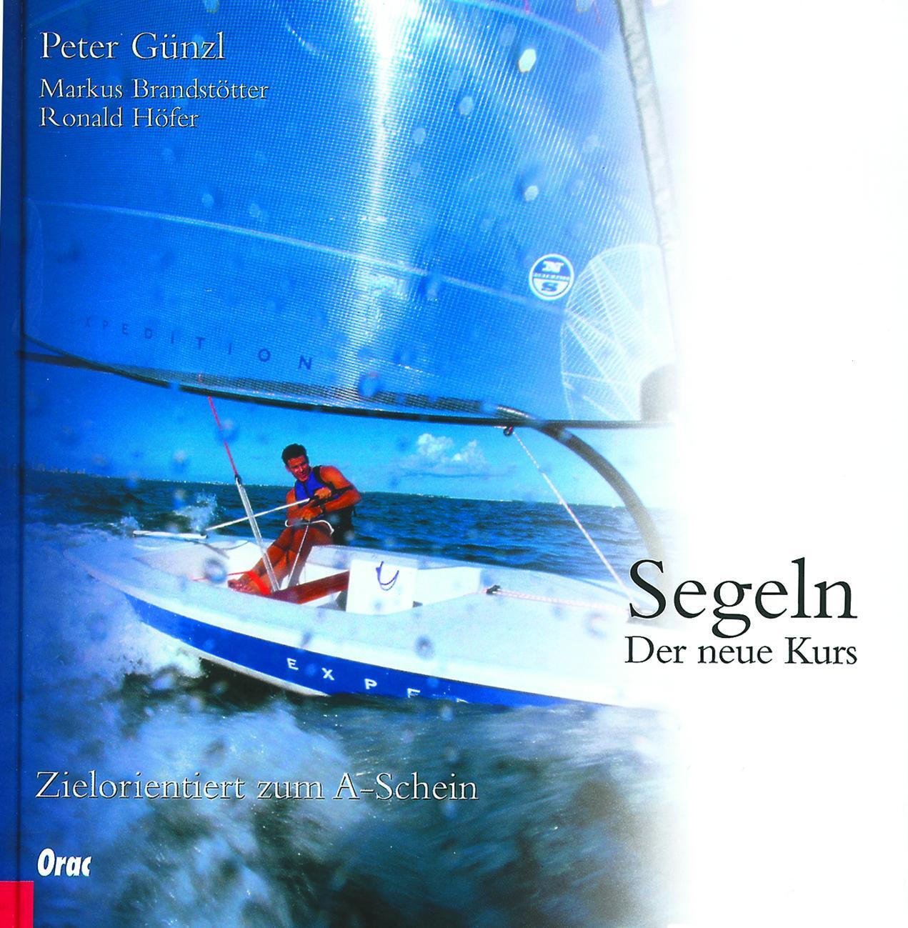 Cover: 9783701506132 | Segeln | Peter Günzl (u. a.) | Buch | 160 S. | Deutsch | 2019