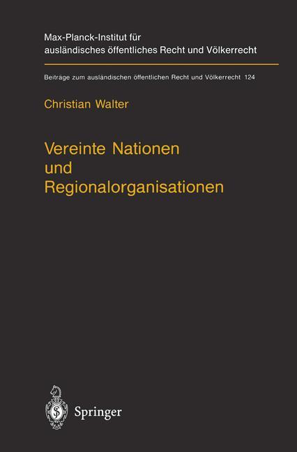 Cover: 9783642647130 | Vereinte Nationen und Regionalorganisationen | Christian Walter | Buch