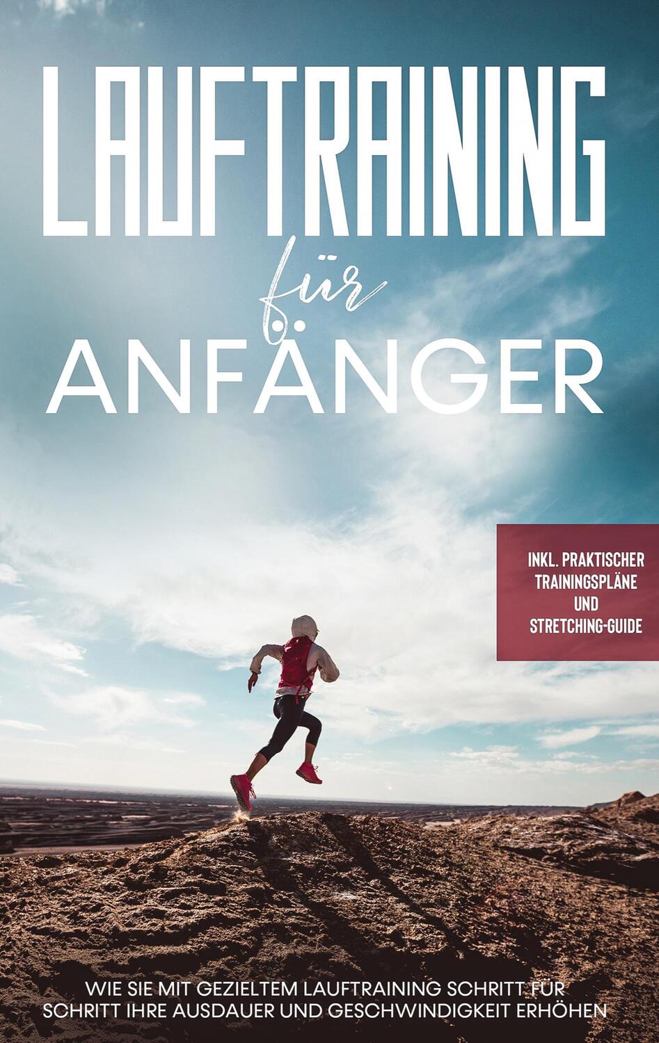 Cover: 9783753420738 | Lauftraining für Anfänger: Wie Sie mit gezieltem Lauftraining...