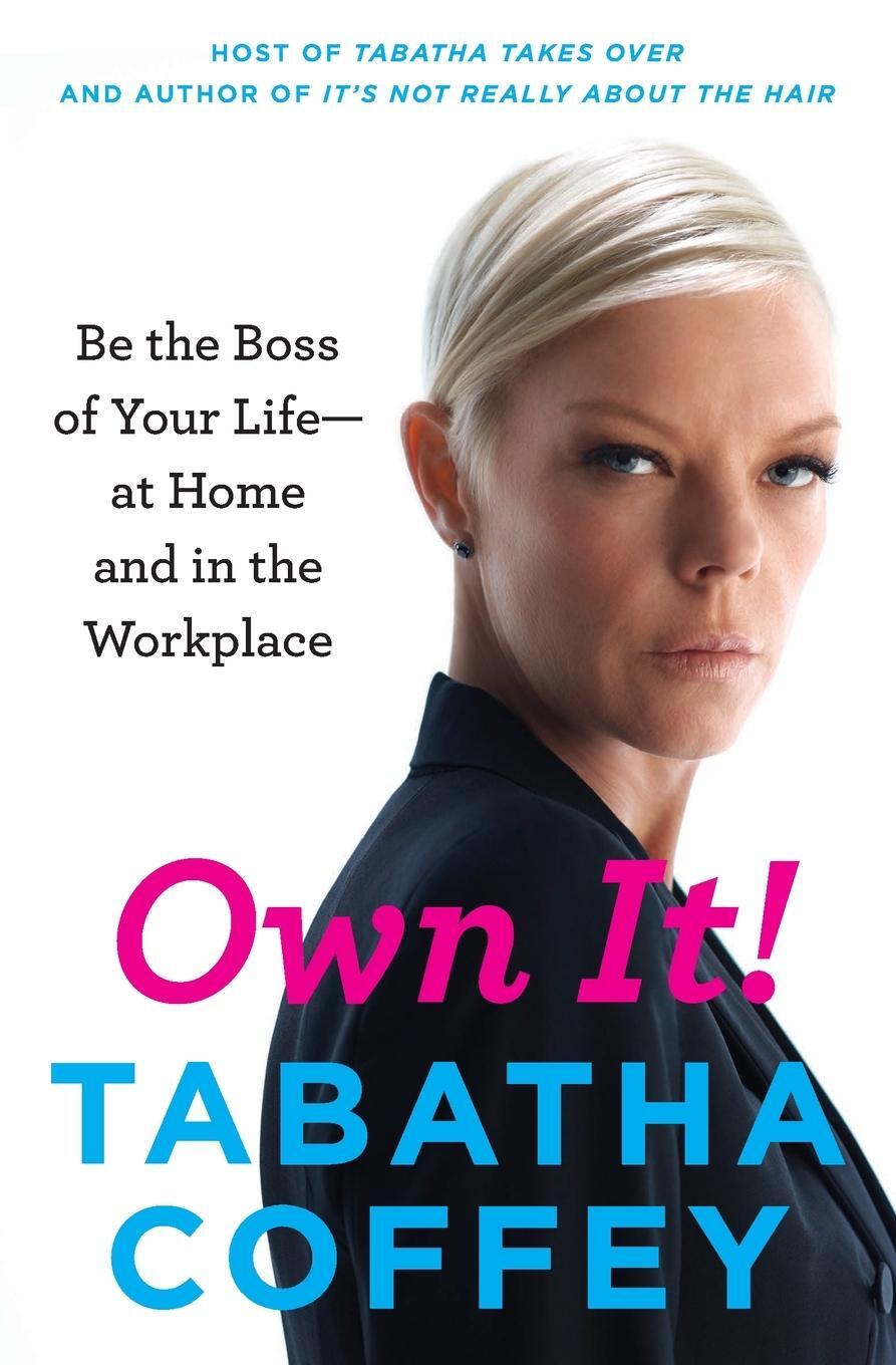 Cover: 9780062250995 | Own It! | Tabatha Coffey | Taschenbuch | Paperback | Englisch | 2020