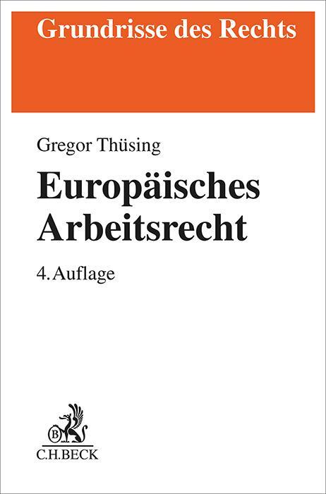 Cover: 9783406819995 | Europäisches Arbeitsrecht | Gregor Thüsing | Taschenbuch | XXVI | 2024