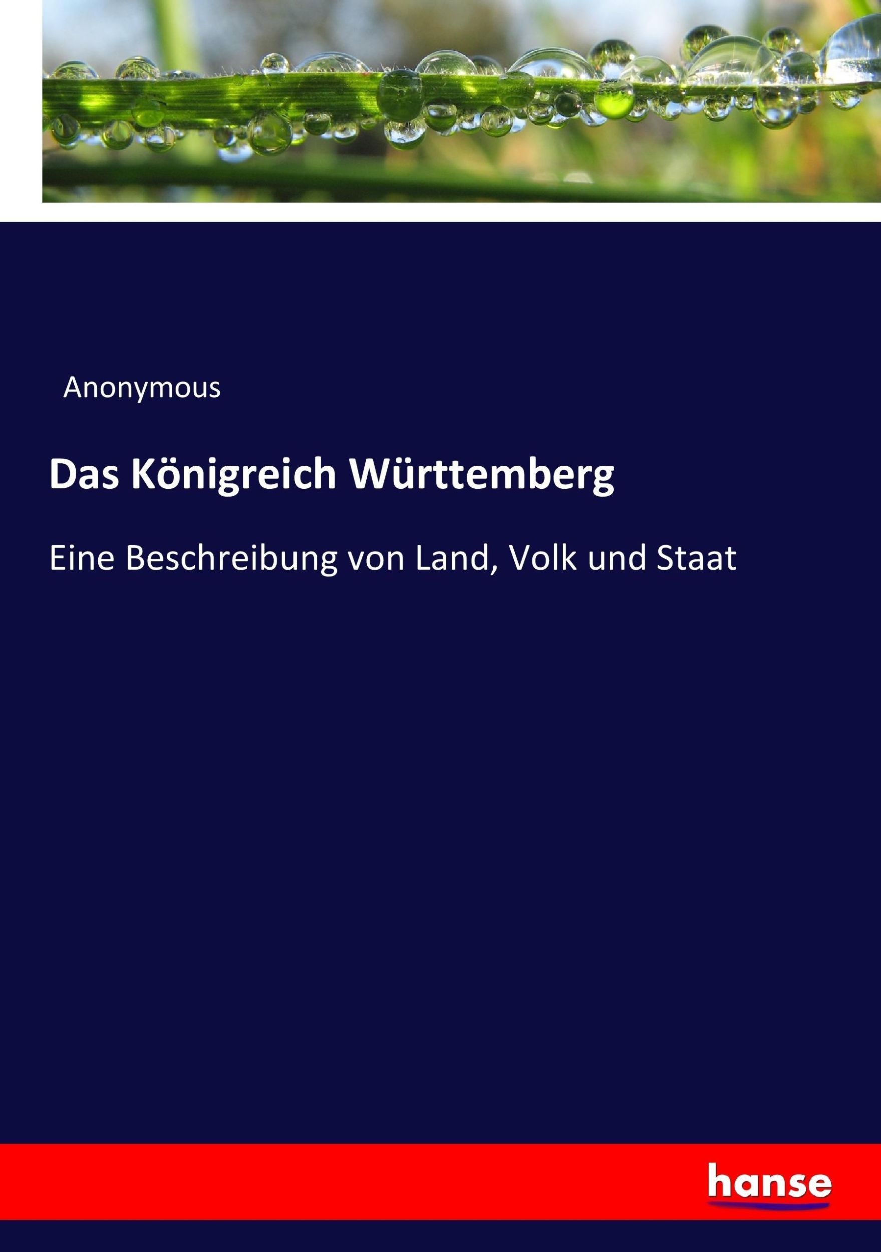 Cover: 9783743631694 | Das Königreich Württemberg | Anonymous | Taschenbuch | Paperback