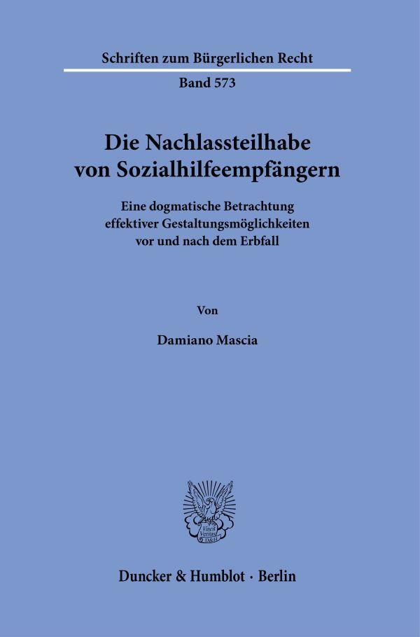 Cover: 9783428190324 | Die Nachlassteilhabe von Sozialhilfeempfängern. | Damiano Mascia