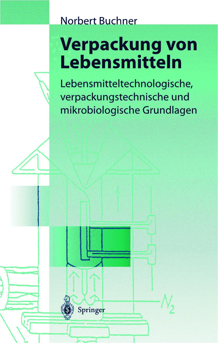 Cover: 9783642636585 | Verpackung von Lebensmitteln | Norbert S. Buchner | Taschenbuch | xxix