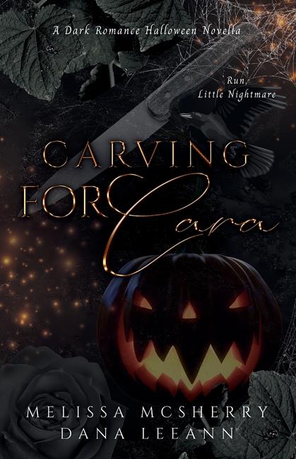 Cover: 9798987560297 | Carving for Cara | A Dark Romance Halloween Novella | Leeann (u. a.)