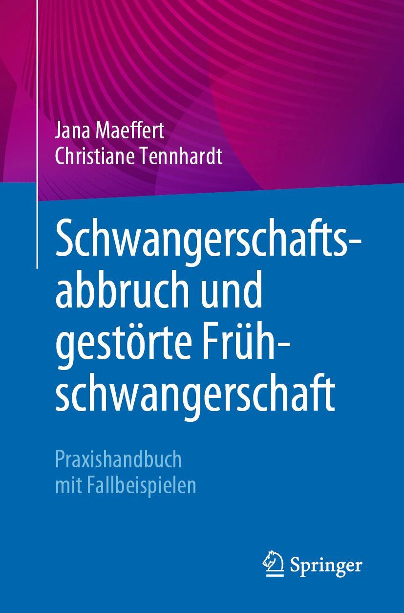 Cover: 9783662635162 | Schwangerschaftsabbruch und gestörte Frühschwangerschaft | Taschenbuch