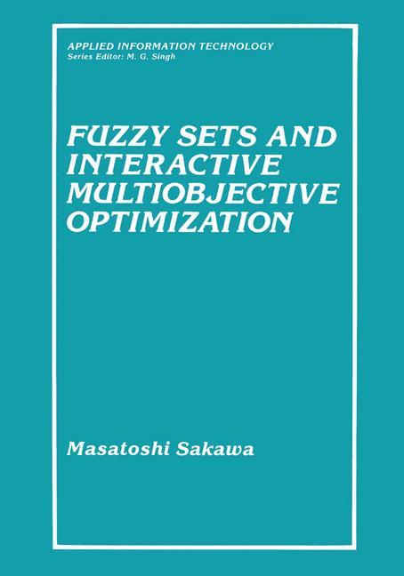 Cover: 9780306443374 | Fuzzy Sets and Interactive Multiobjective Optimization | Sakawa | Buch