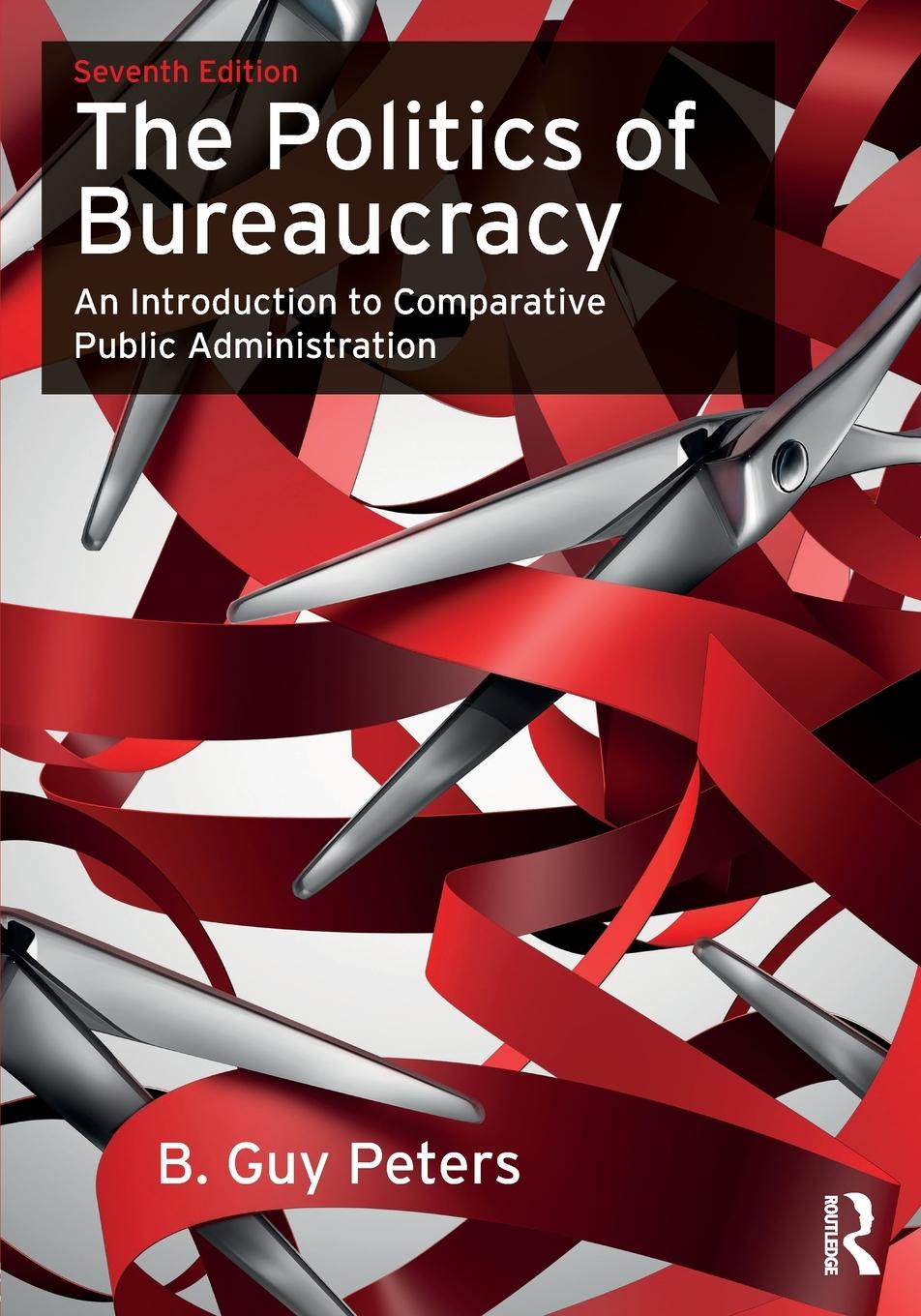 Cover: 9780415743402 | The Politics of Bureaucracy | B. Guy Peters | Taschenbuch | Englisch