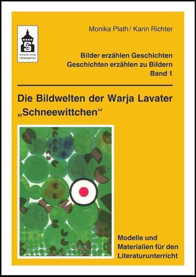 Cover: 9783834005281 | Die Bildwelten der Warja Lavater "Schneewittchen" | Plath (u. a.)