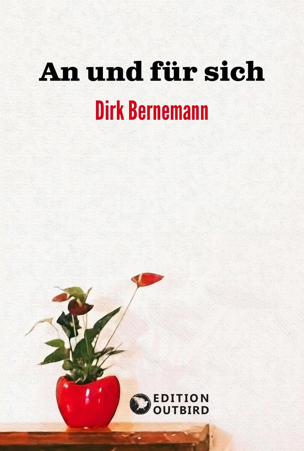 Cover: 9783948887629 | An und für sich | Dirk Bernemann | Taschenbuch | 114 S. | Deutsch