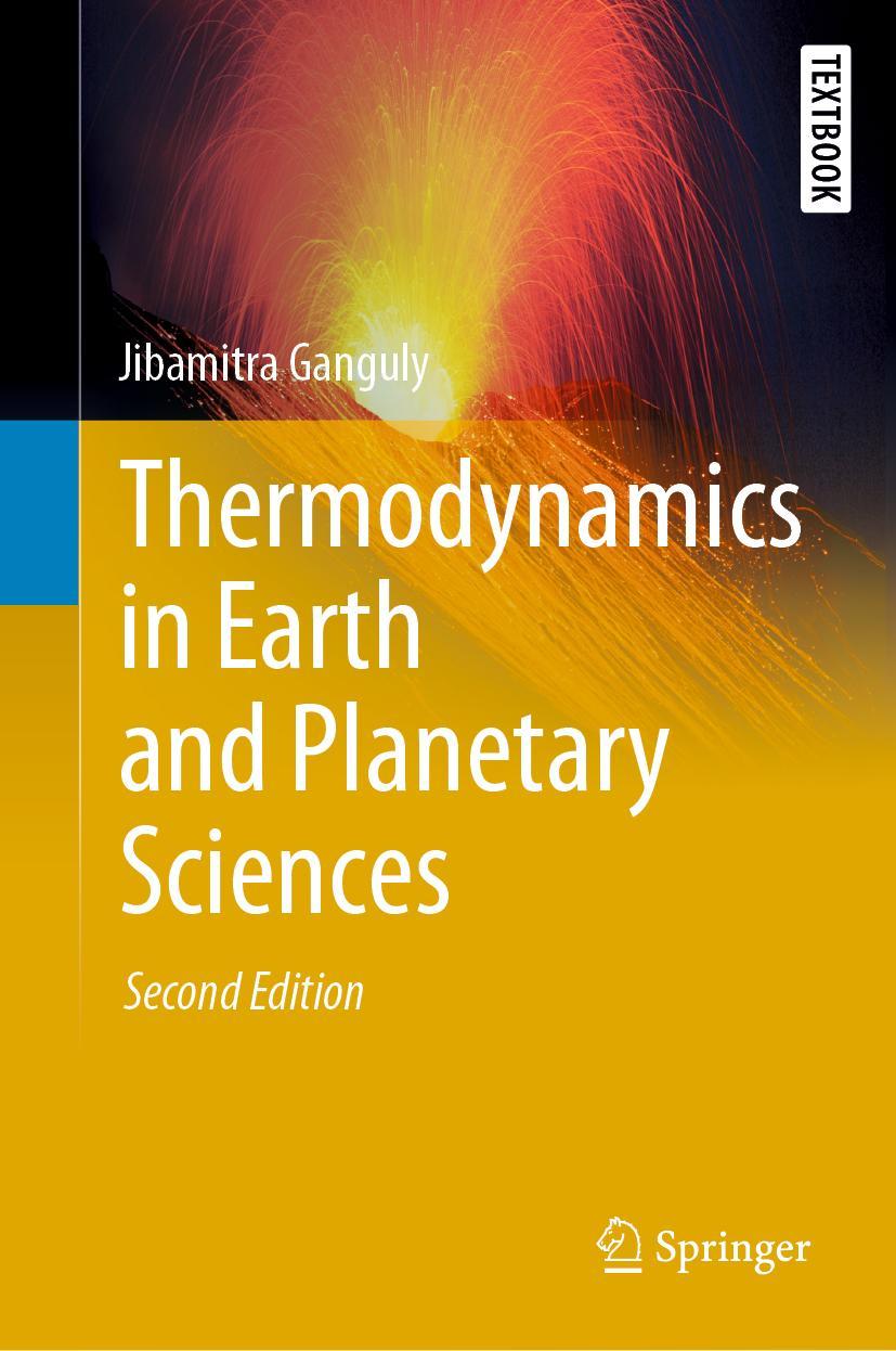 Cover: 9783030208783 | Thermodynamics in Earth and Planetary Sciences | Jibamitra Ganguly