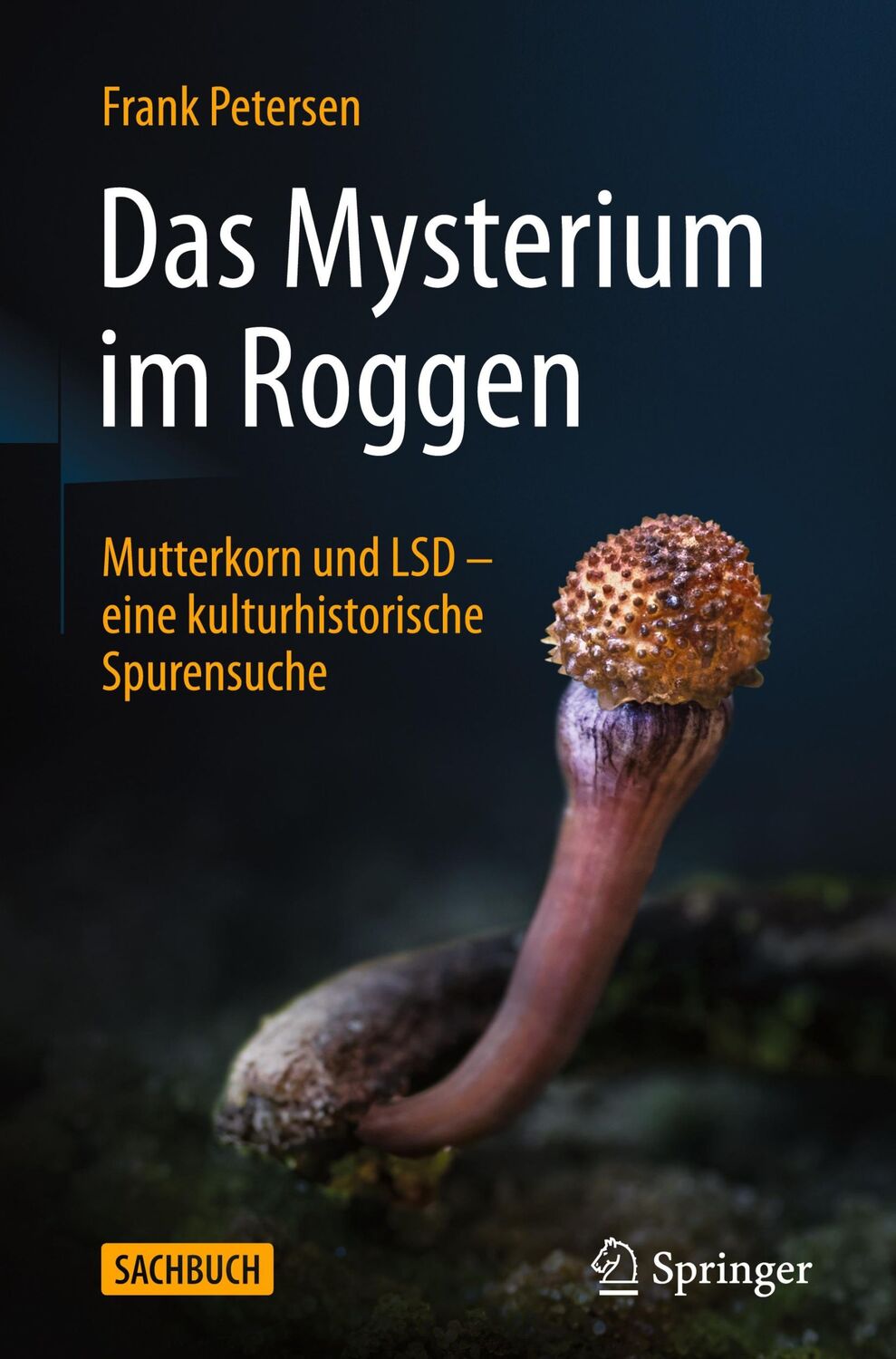 Cover: 9783662695074 | Das Mysterium im Roggen | Frank Petersen | Buch | xix | Deutsch | 2024