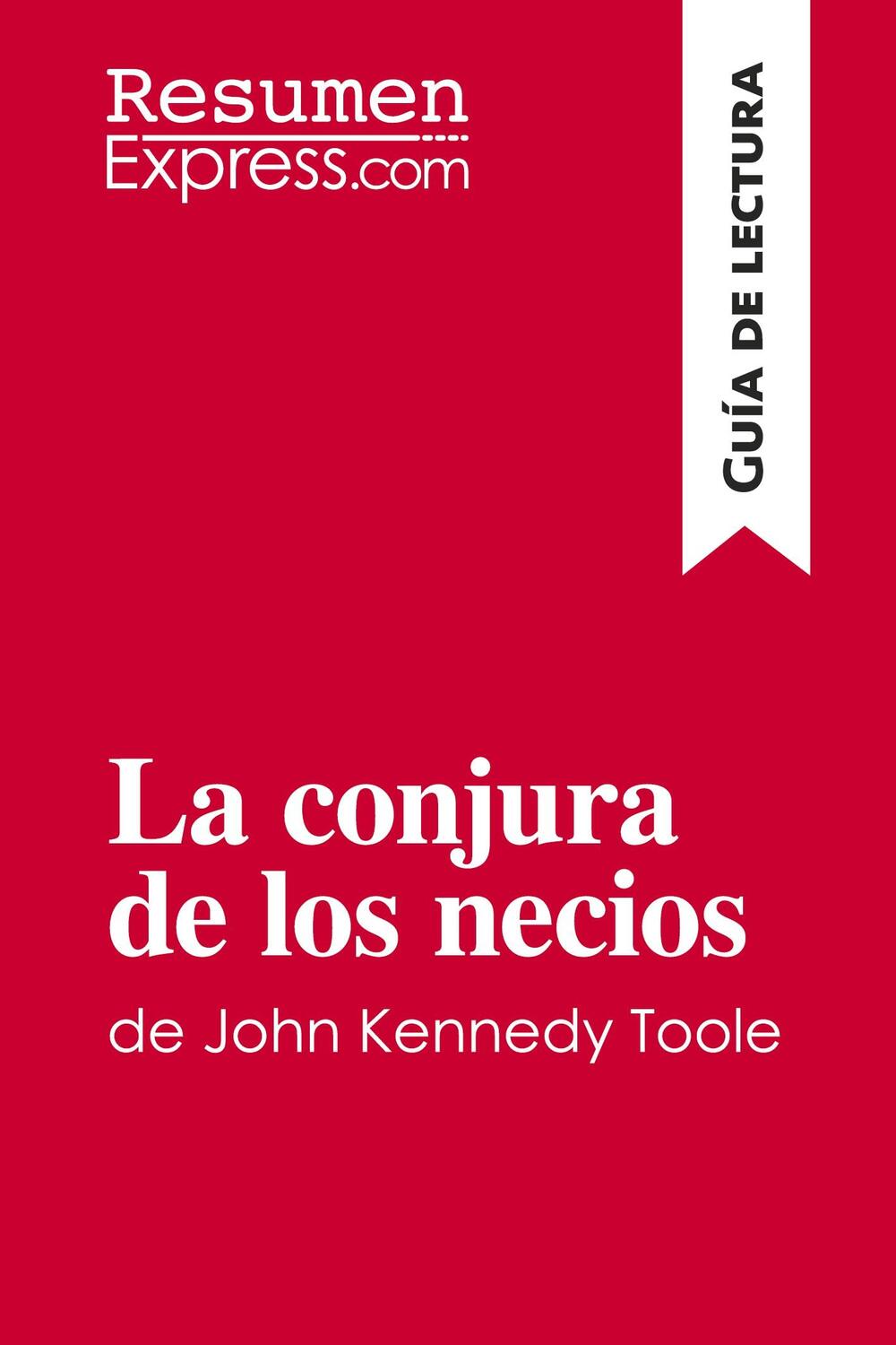 Cover: 9782806295026 | La conjura de los necios de John Kennedy Toole (Guía de lectura)