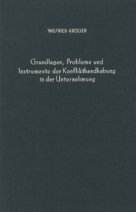 Cover: 9783428027620 | Grundlagen, Probleme und Instrumente der Konflikthandhabung in der...