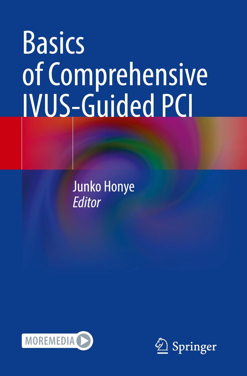 Cover: 9789811956607 | Basics of Comprehensive IVUS-Guided PCI | Junko Honye | Taschenbuch