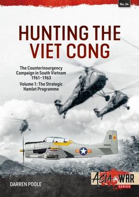 Cover: 9781915070630 | Hunting the Viet Cong -- The Counterinsurgency Campaign in South...